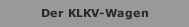 Der KLKV-Wagen