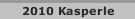 2010 Kasperle